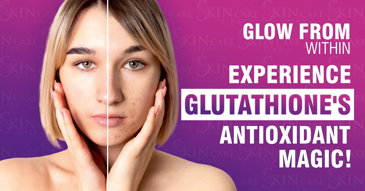 Glow from Within: Glutathione Injections, Your Antioxidant Powerhouse for Skin Whitening